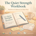 The Quiet Strength Workbook
